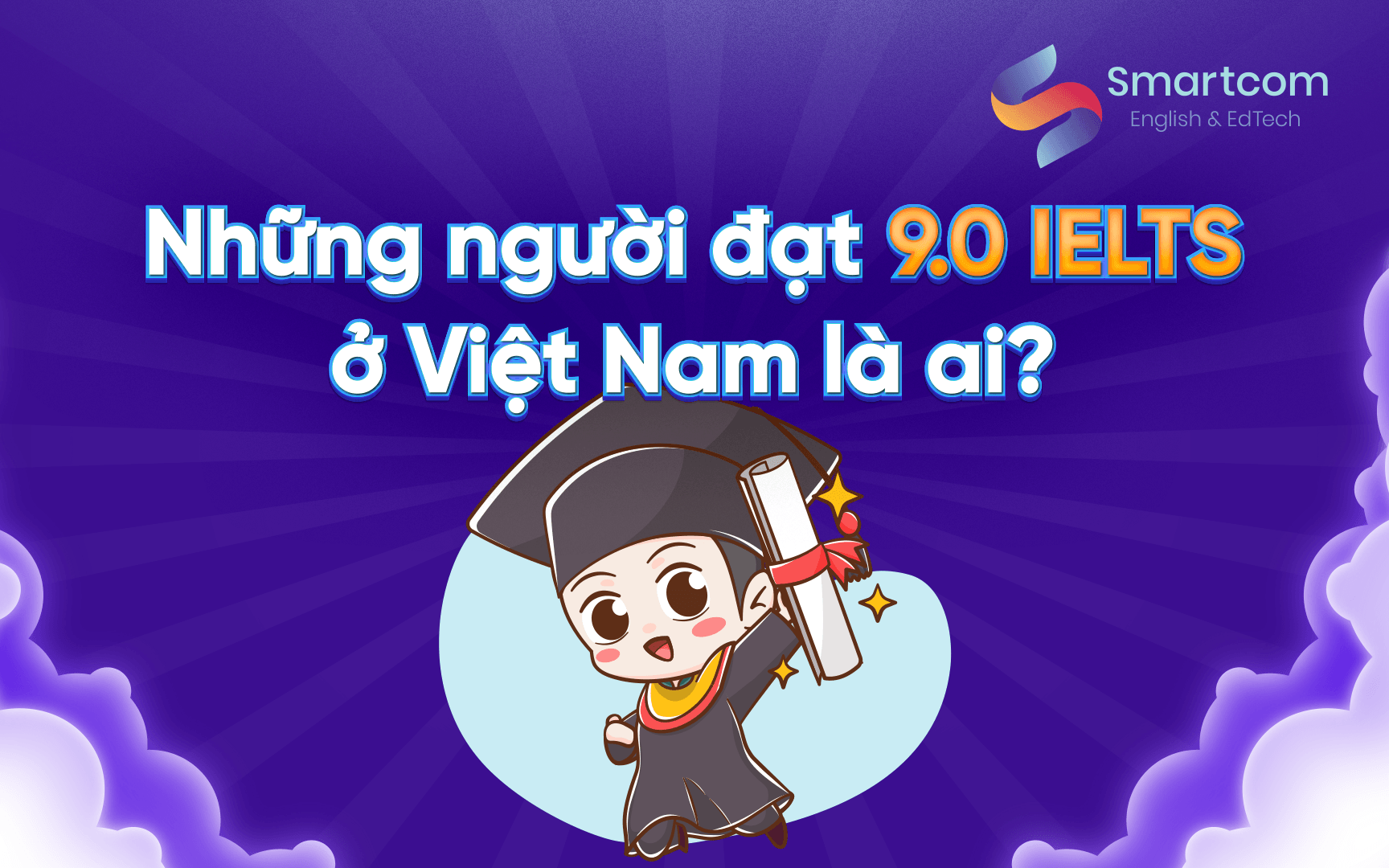 những người đạt IELTS 9.0 ở Việt Nam là ai