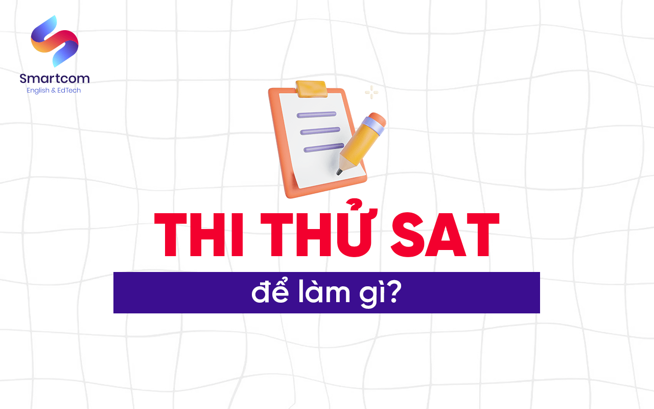 thi thử sat để làm gì thi thử sat để làm gì