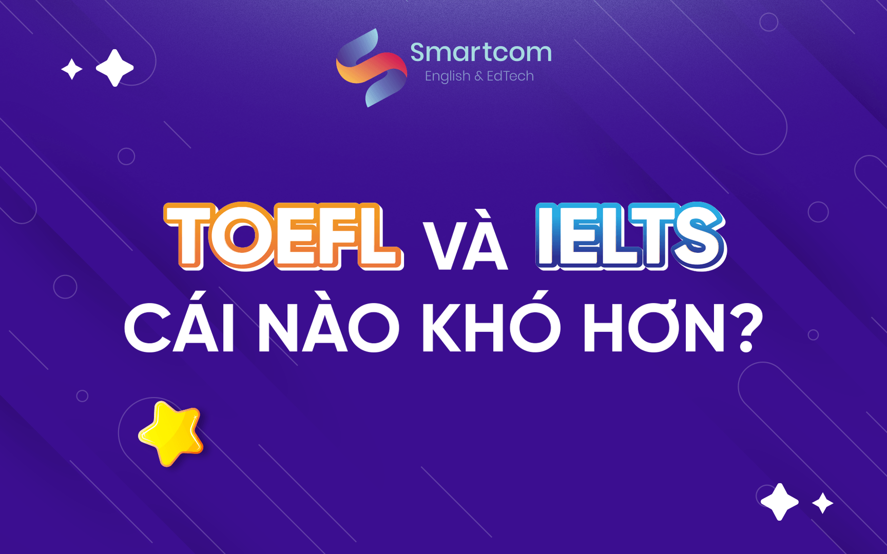 toefl và ielts cái nào khó hơn