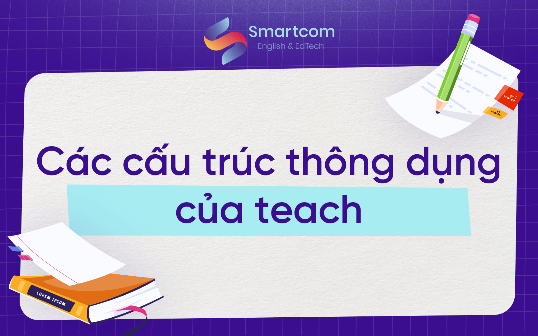 các cấu trúc thông dụng của teach