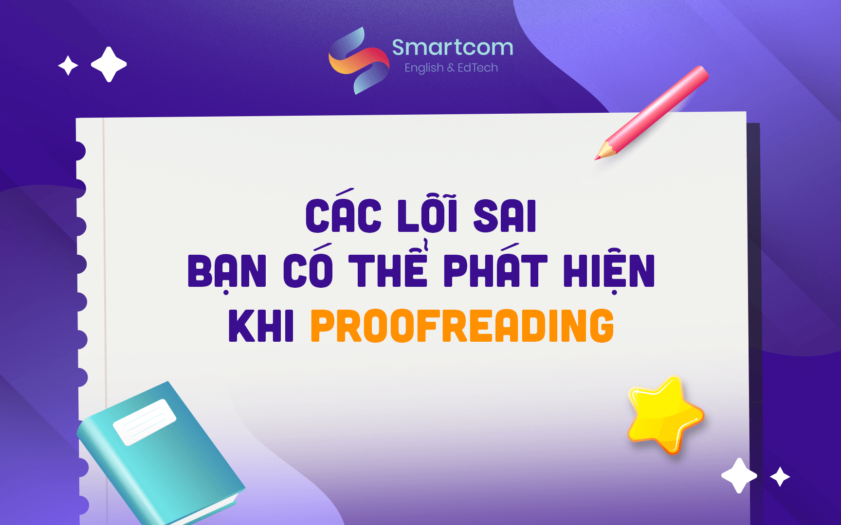 các lỗi sai có thể phát hiện khi proofreading