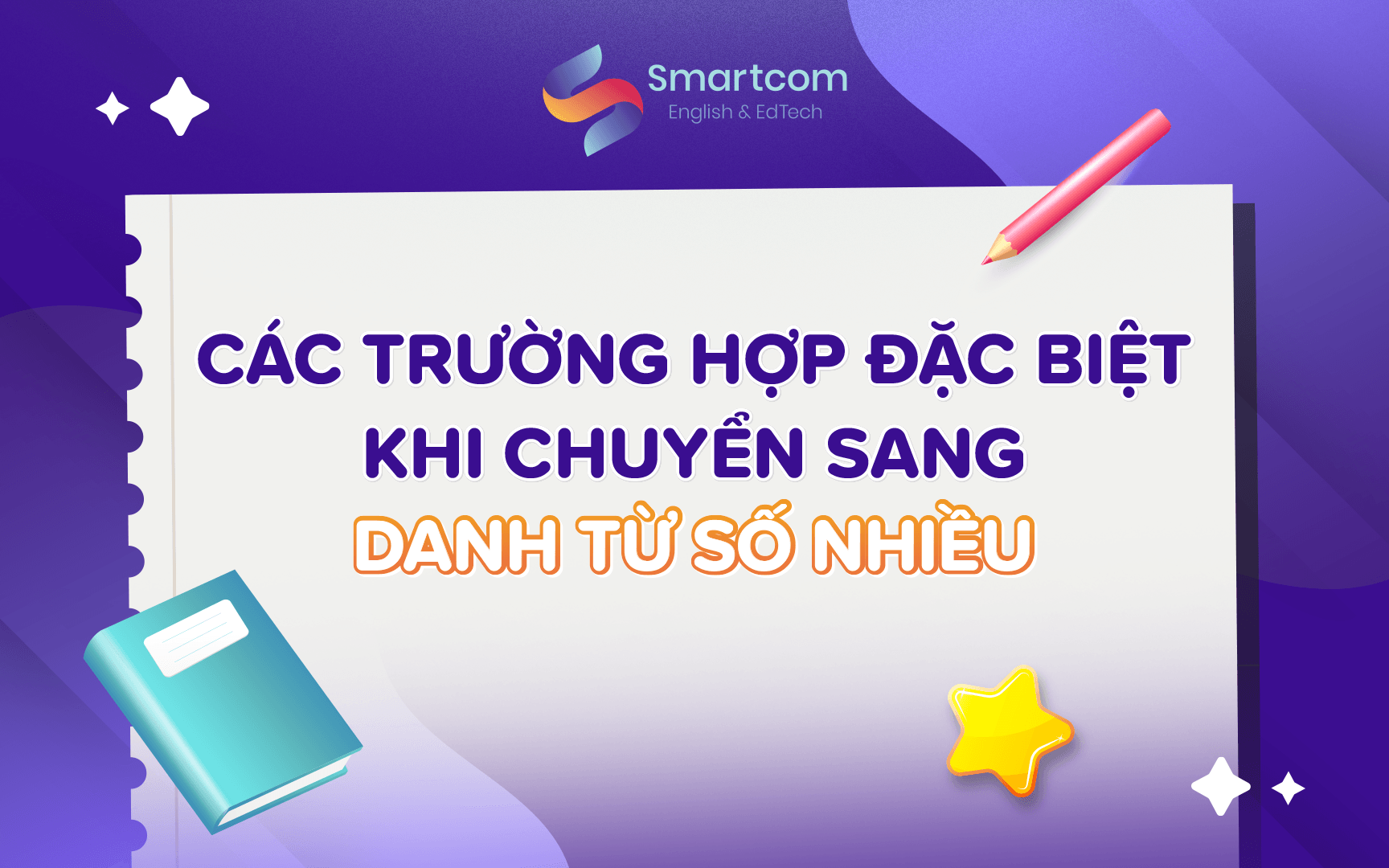 các trường hợp đặc biệt khi chuyển sang danh từ số nhiều