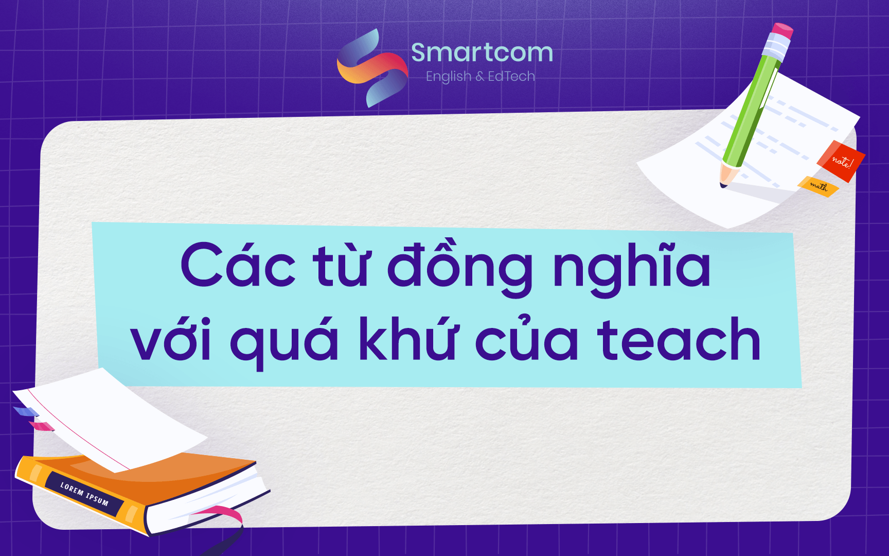 các từ đồng nghĩa với quá khứ của teach