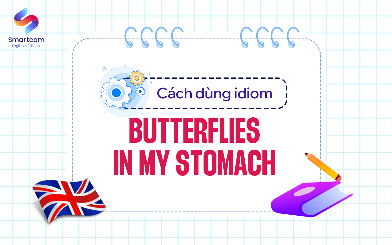 cách dùng butterflies in my stomach cách dùng butterflies in my stomach