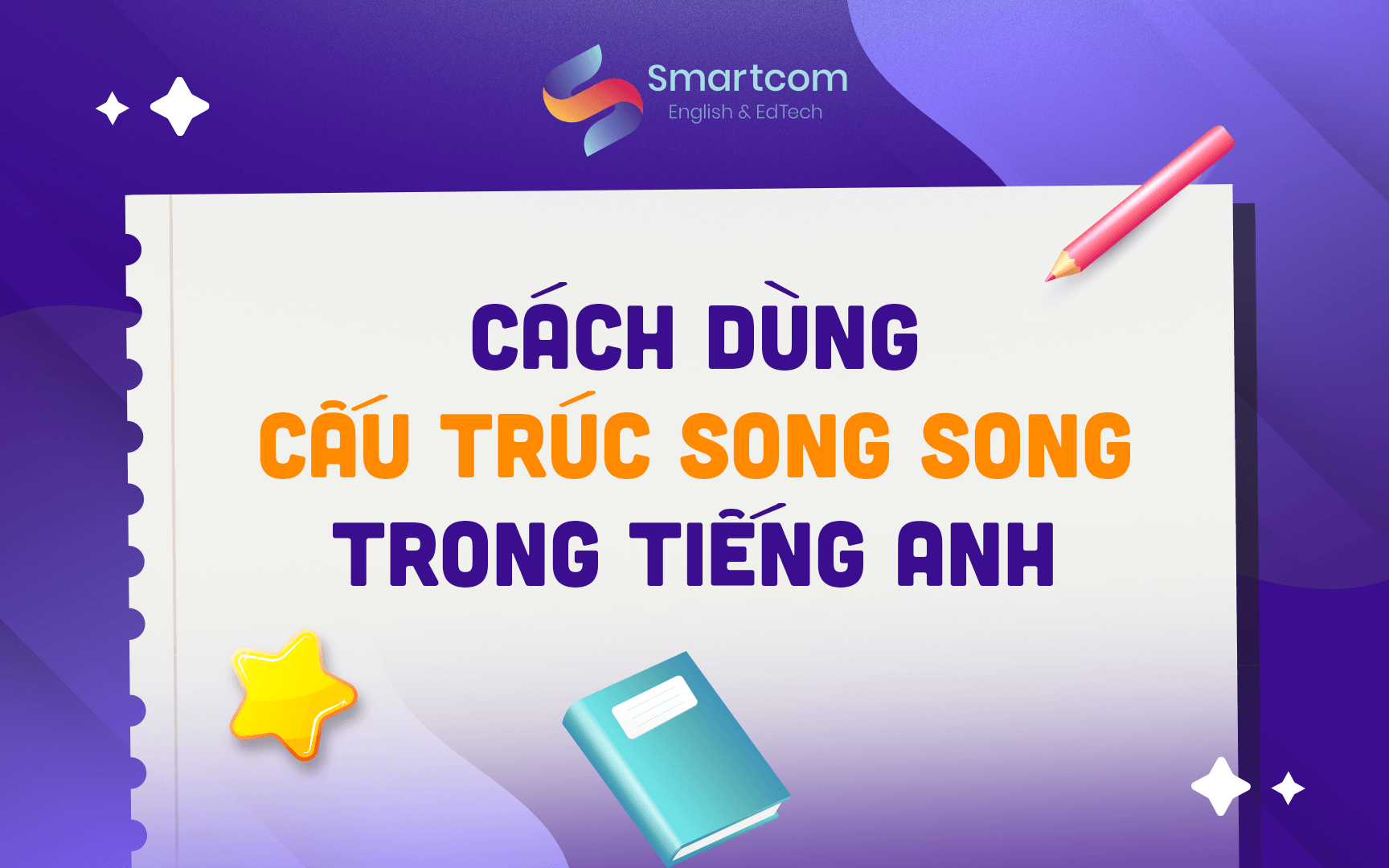 cách dùng cấu trúc song song trong tiếng anh