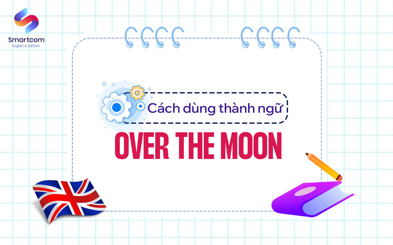 cách dùng over the moon