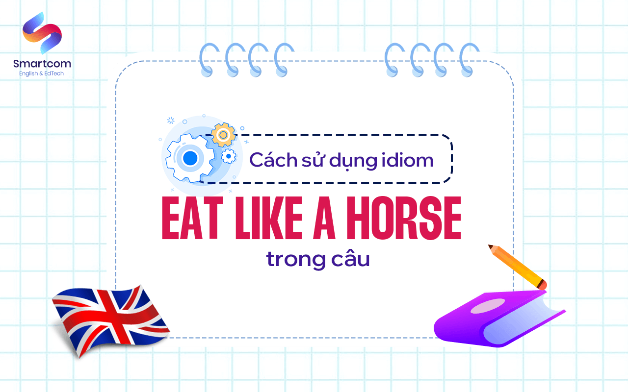 cách sử dụng eat like a horse