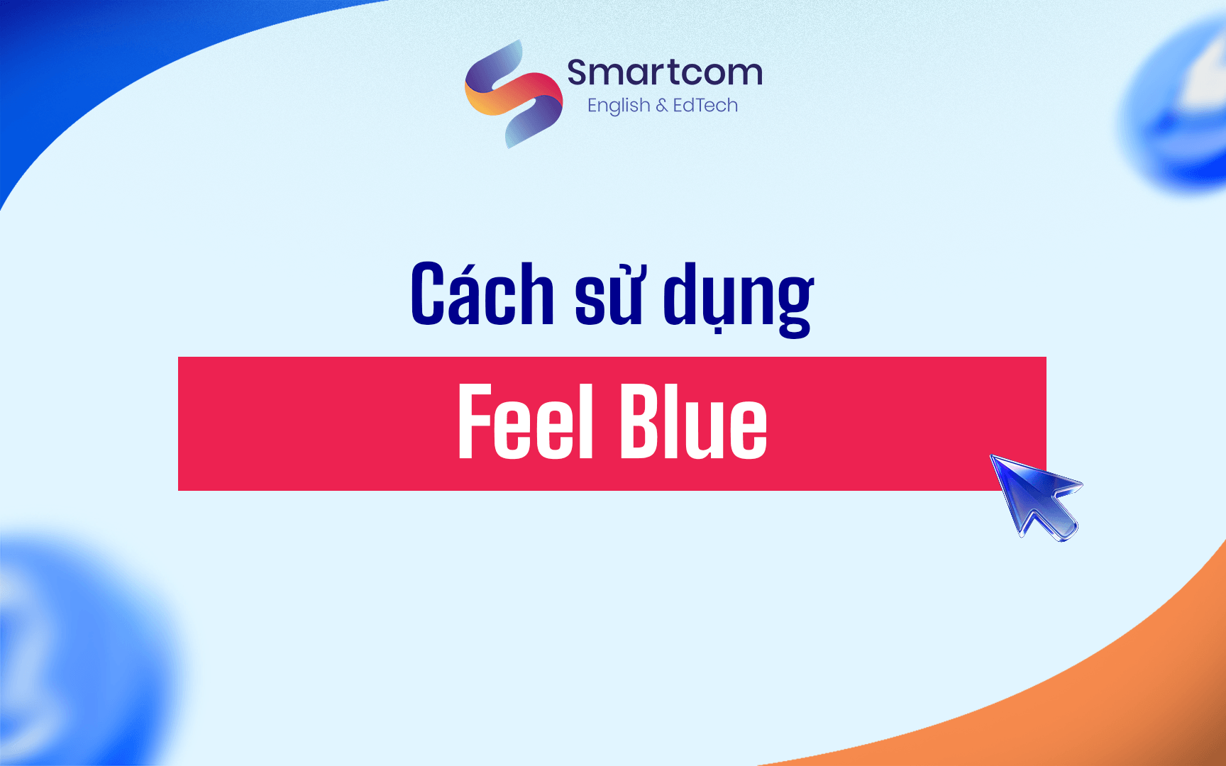 cách sử dụng feel blue cách sử dụng feel blue