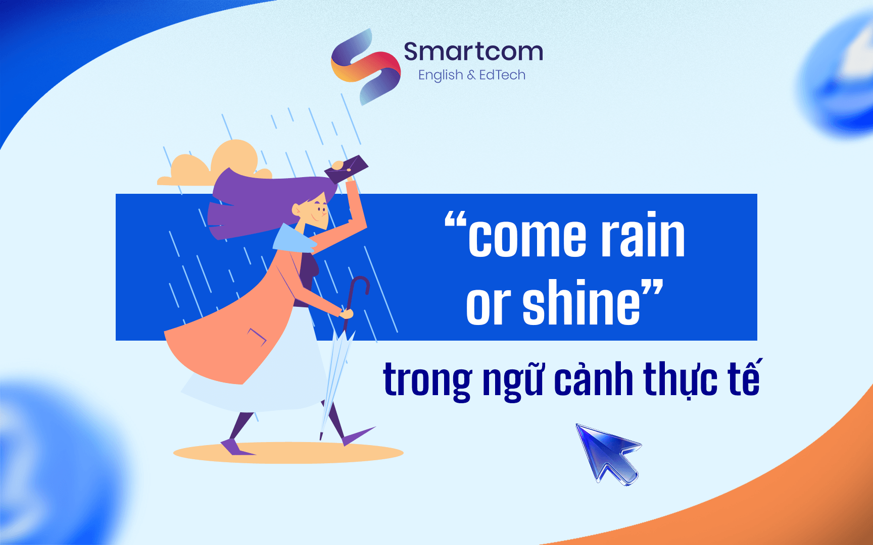 come rain or shine trong ngữ cảnh thực tế come rain or shine trong ngữ cảnh thực tế