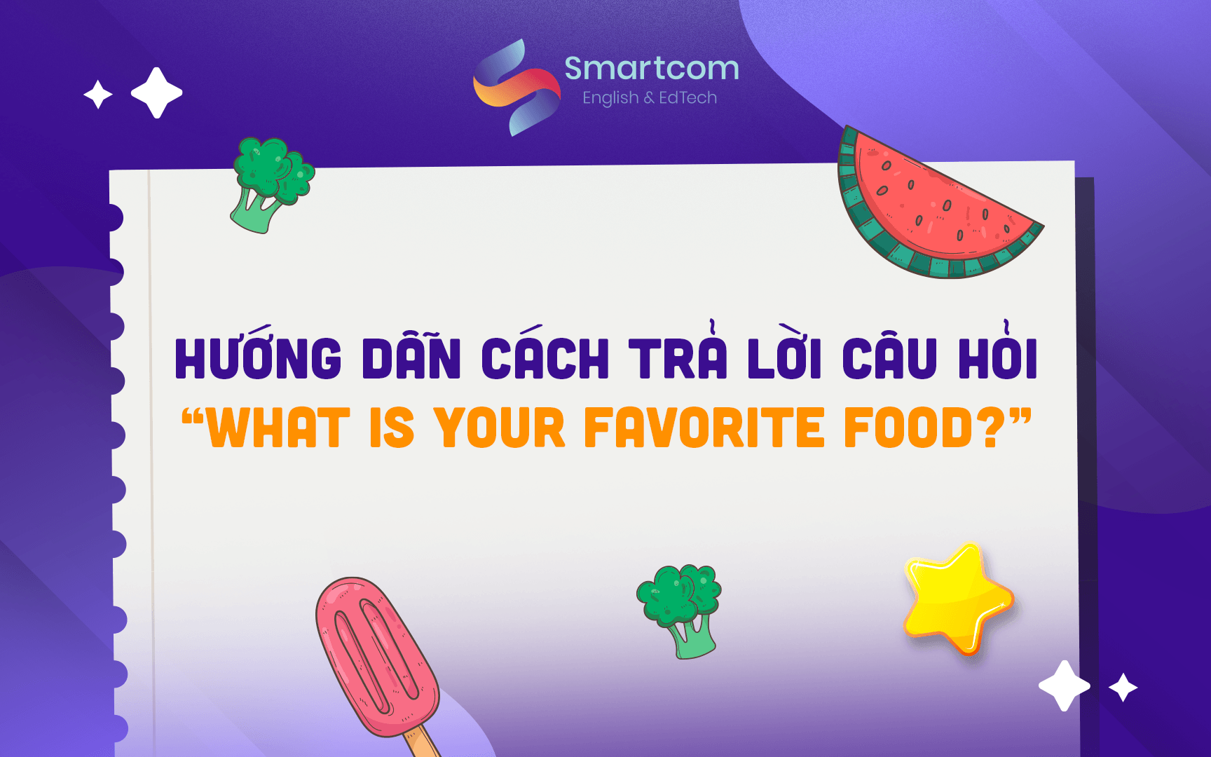 hướng dẫn cách trả lời câu hỏi what is your favorite food hướng dẫn cách trả lời câu hỏi what is your favorite food