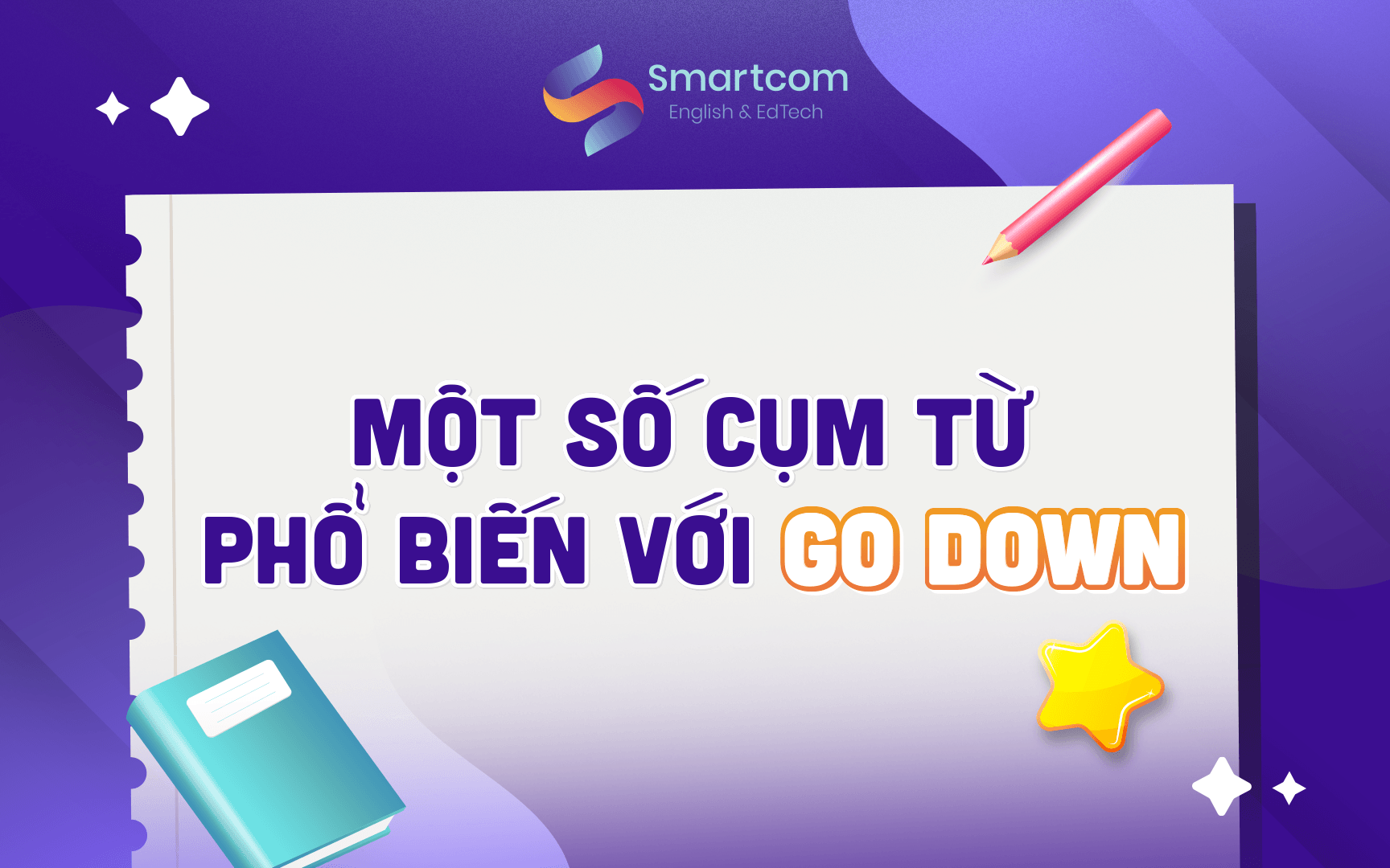 một số cụm từ phổ biến với go down một số cụm từ phổ biến với go down