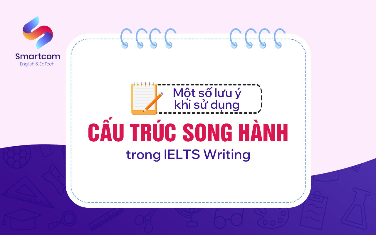 một số lưu ý khi sử dụng cấu trúc song hành