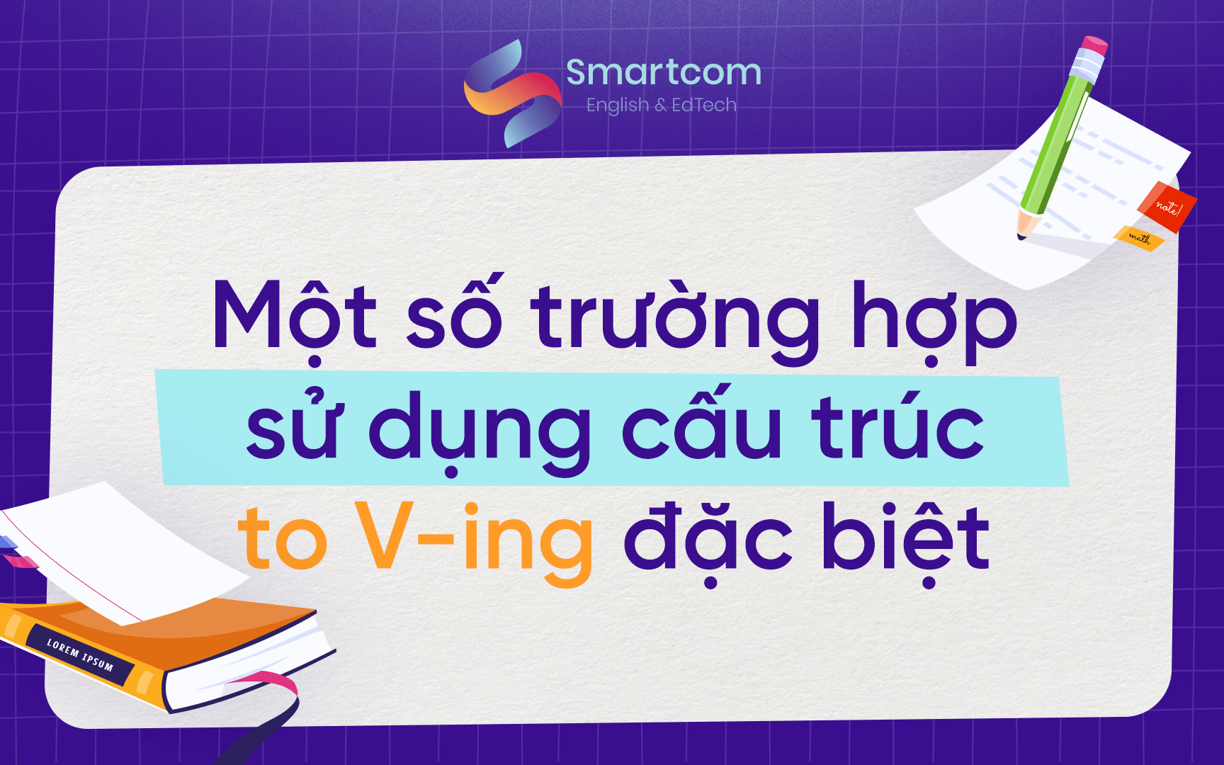 một số trường hợp sử dụng to ving đặc biệt
