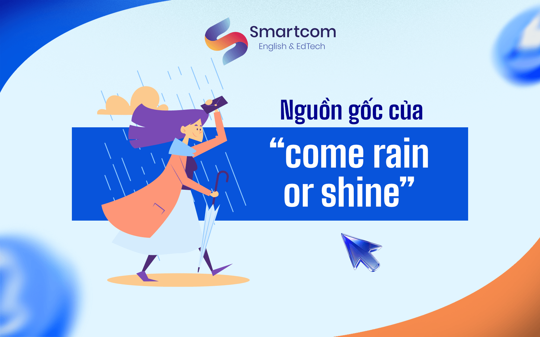 nguồn gốc come rain or shine nguồn gốc come rain or shine