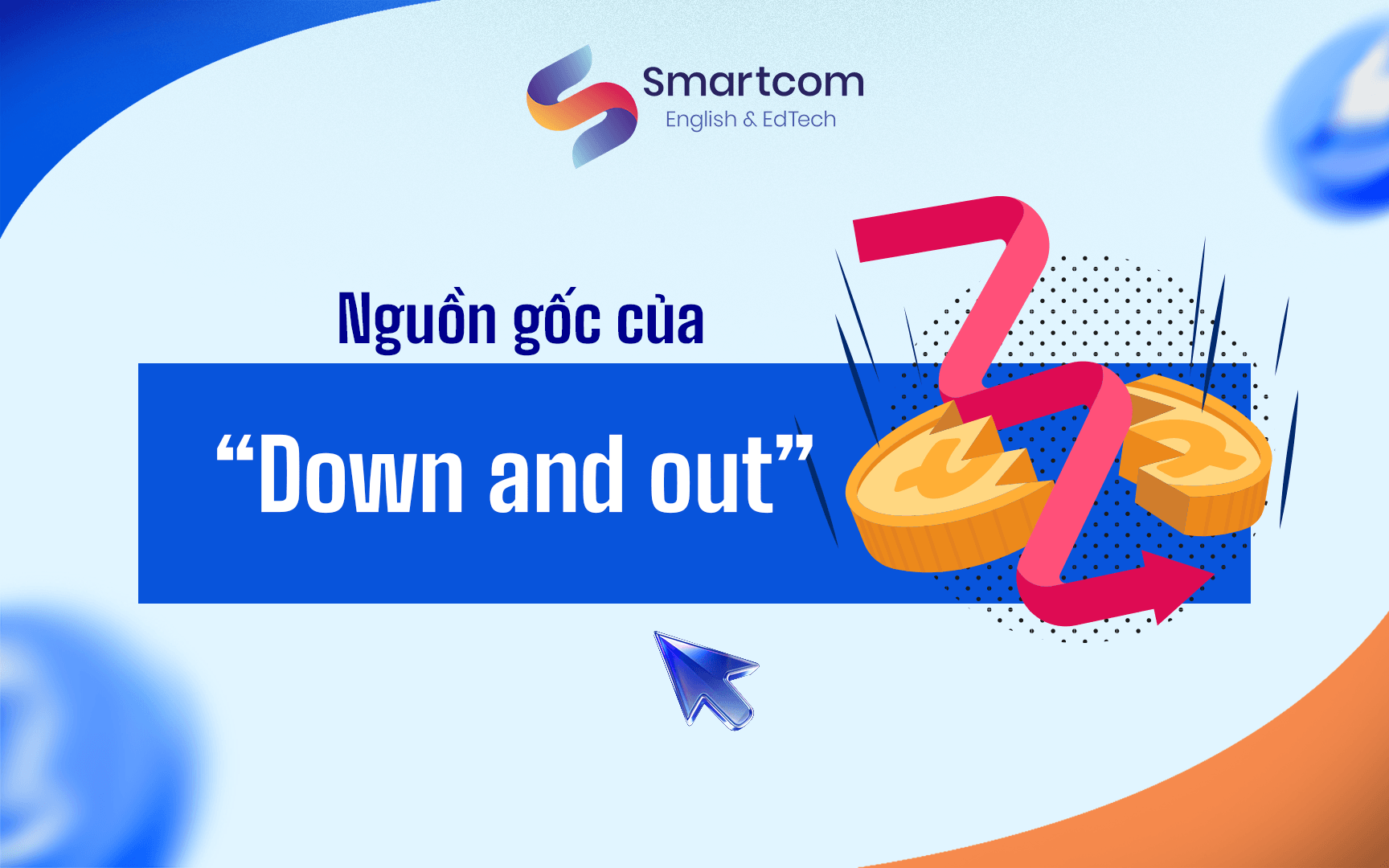 nguồn gốc của down and out nguồn gốc của down and out