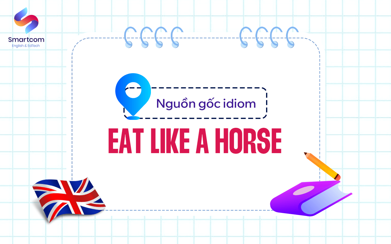 nguồn gốc eat like a horse