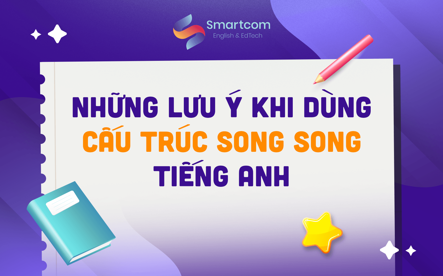 những lưu ý khi dùng cấu trúc song song