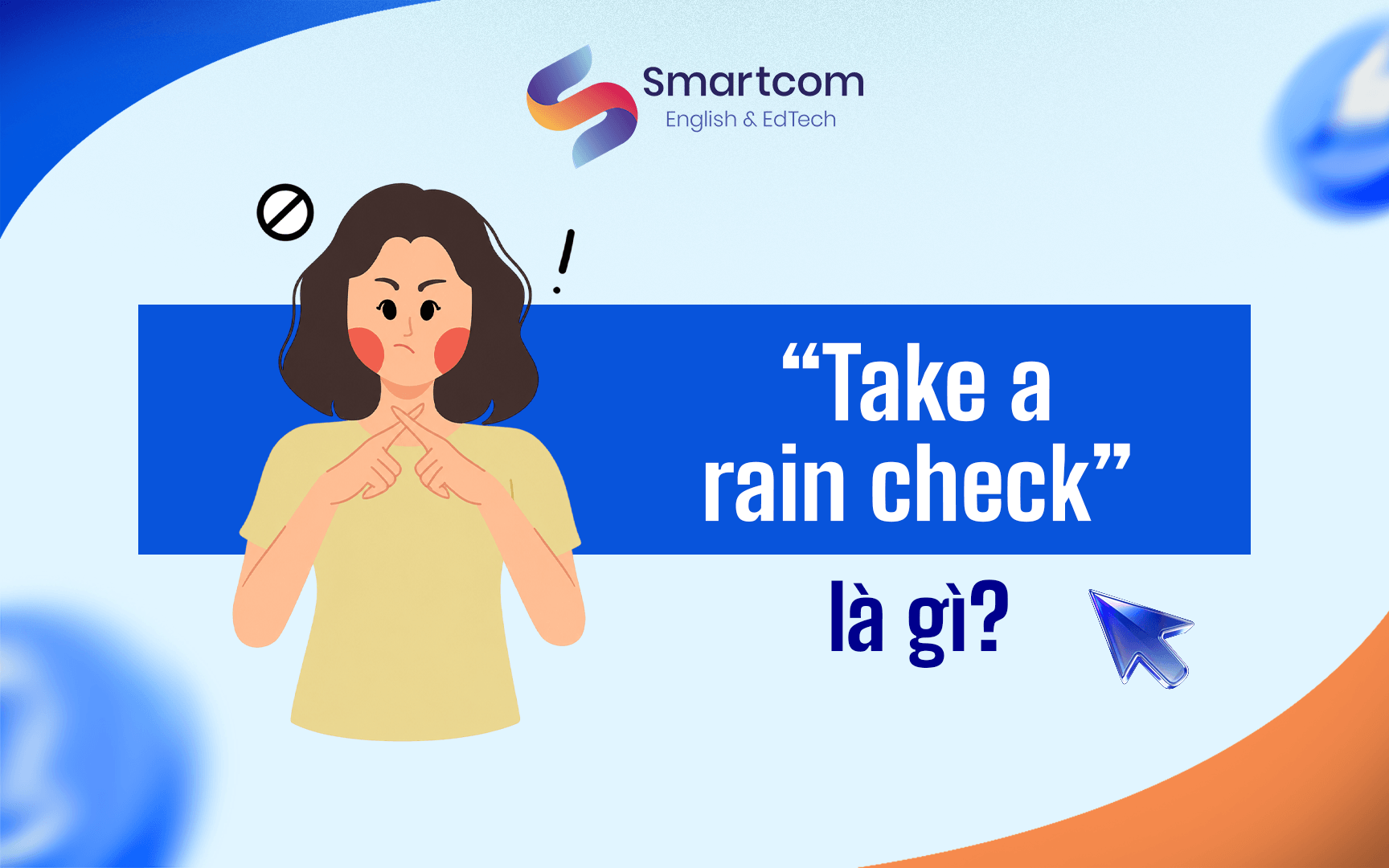 take a rain check là gì