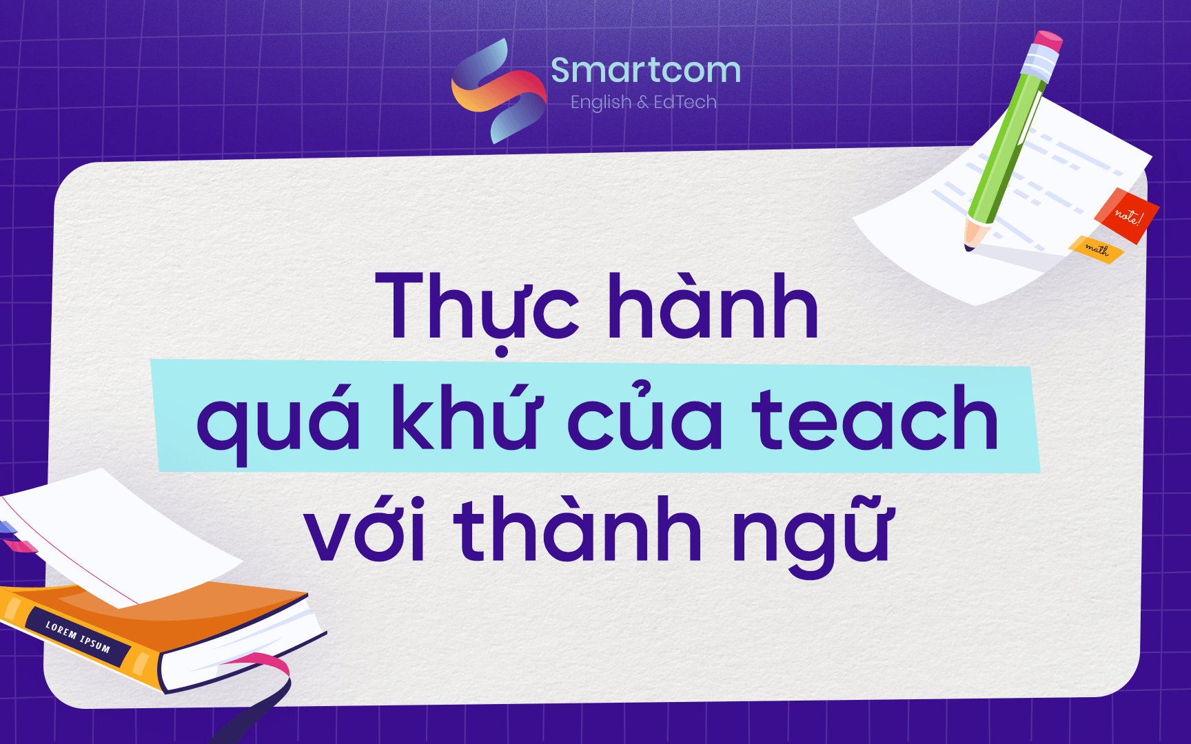 thực hành quá khứ của teach