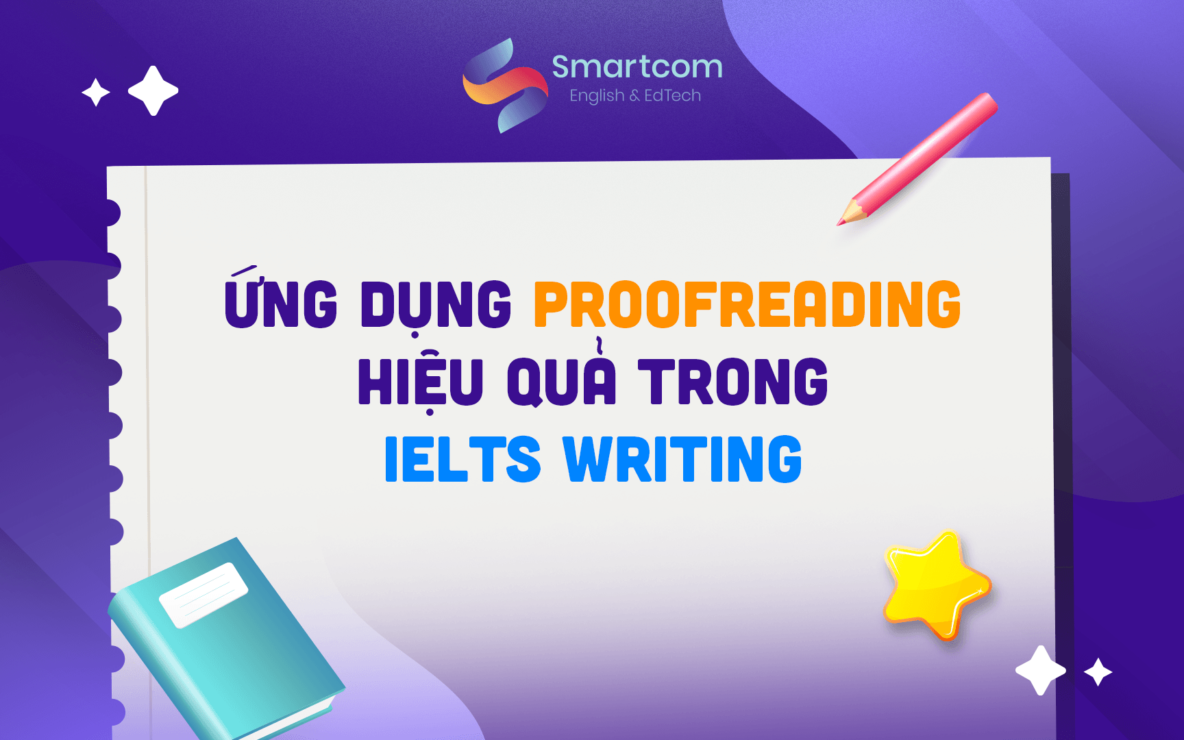 ứng dụng proofreading hiệu quả trong ielts writing