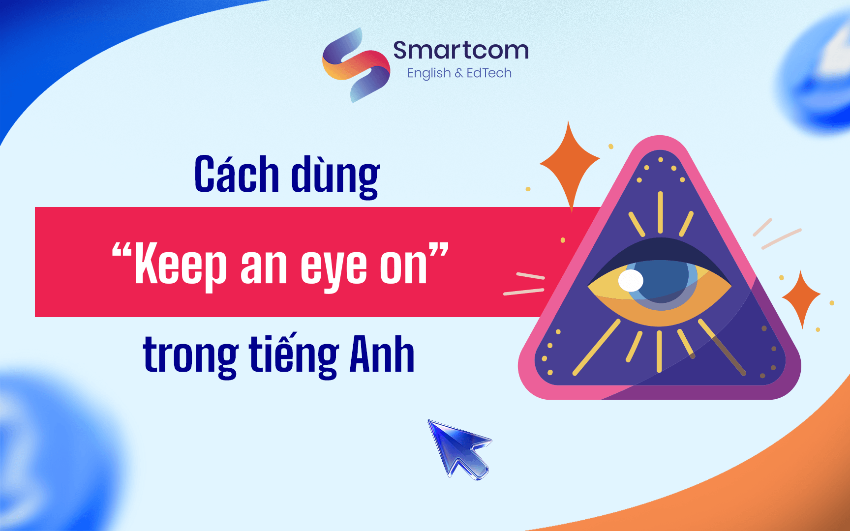 cách dùng keep an eye on