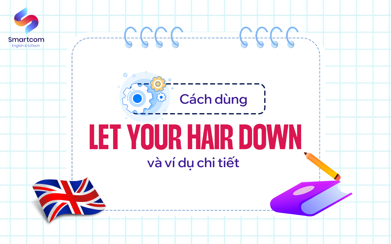 cách dùng let your hair down cách dùng let your hair down