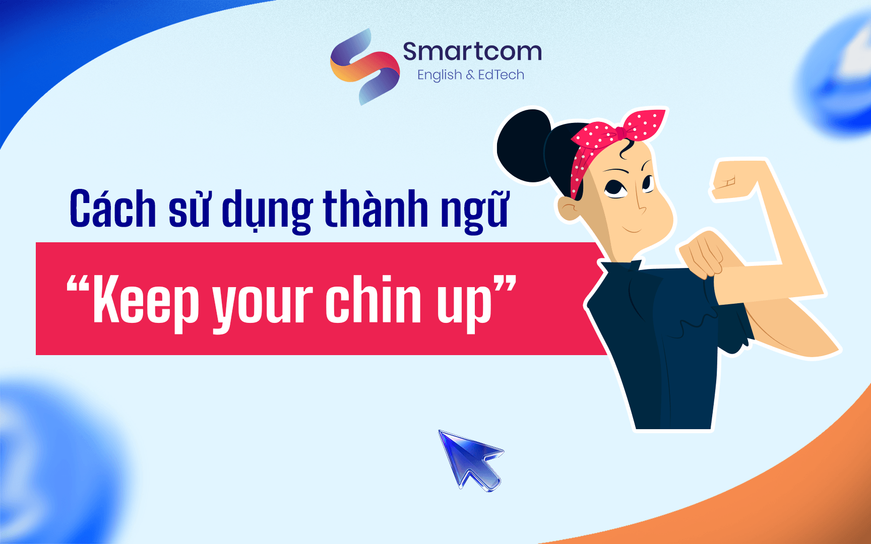 cách sử dụng keep your chin up cách sử dụng keep your chin up