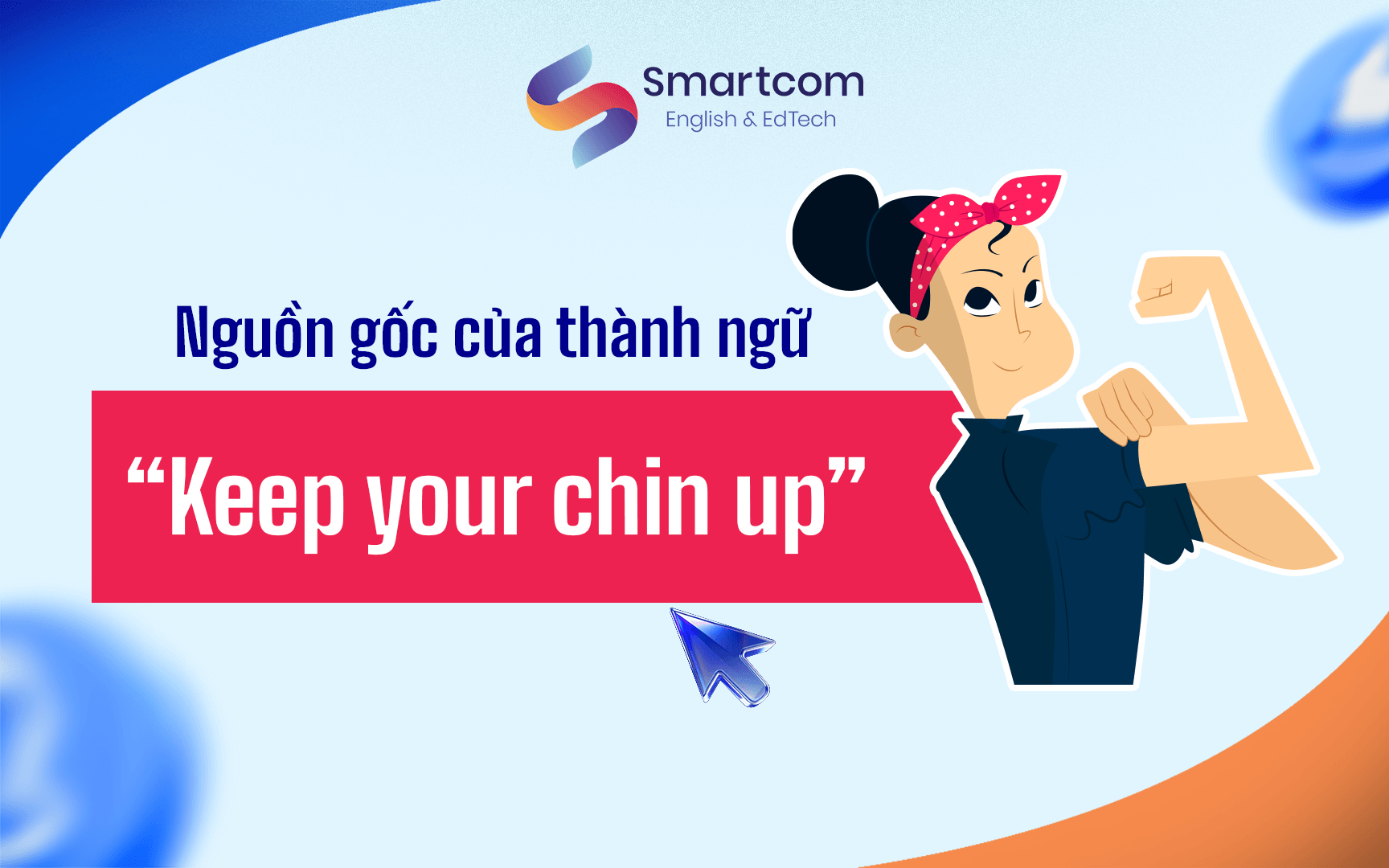 nguồn gốc của thành ngữ keep your chin up nguồn gốc của thành ngữ keep your chin up