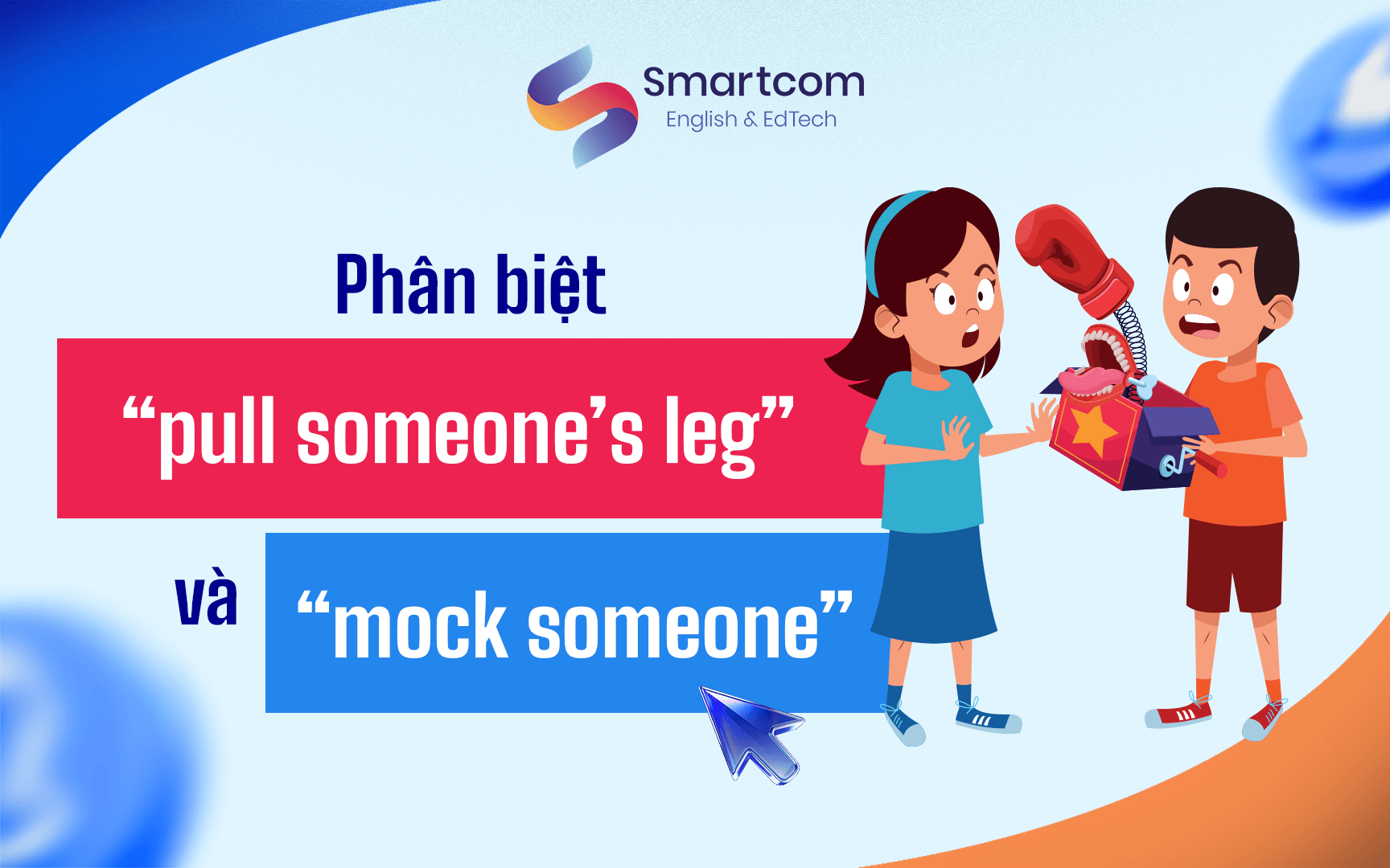 phân biệt pull someone's leg phân biệt pull someone's leg