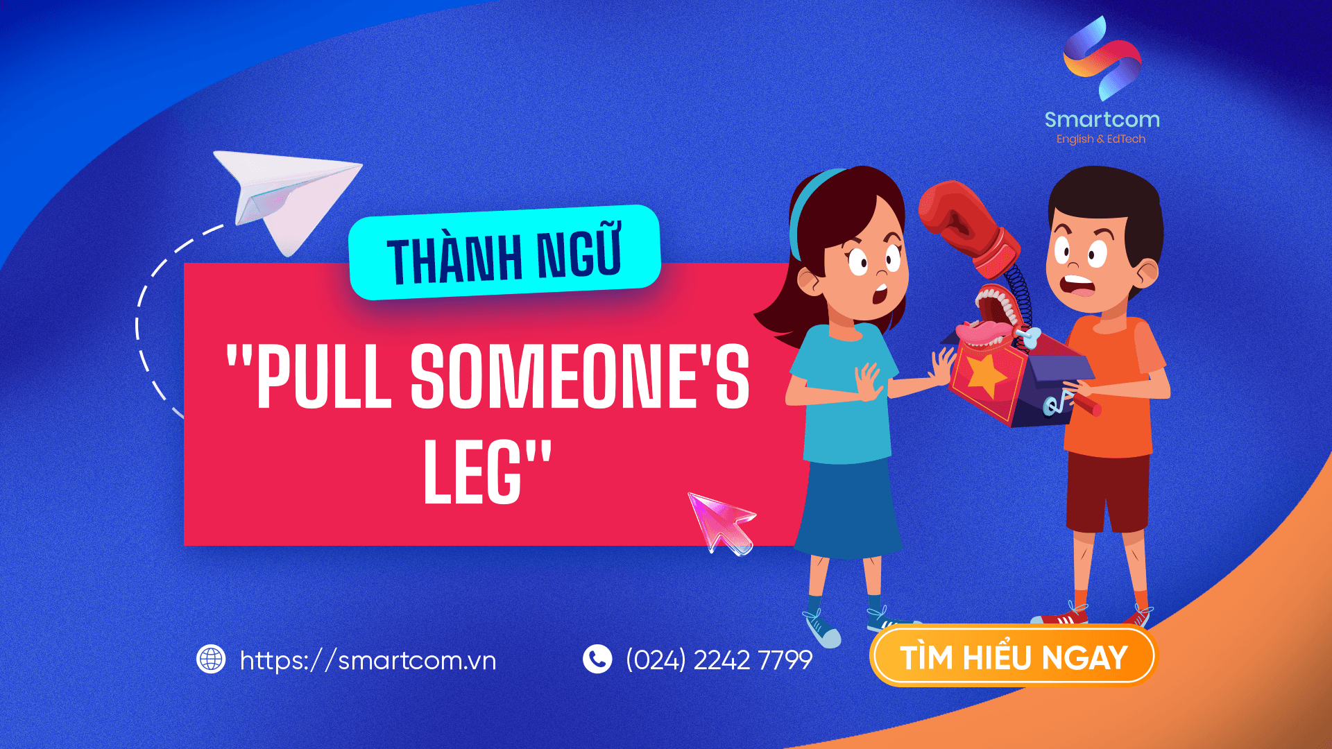 Pull someone’s leg