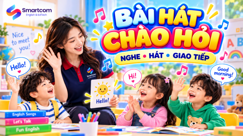 Bài hát tiếng Anh cho trẻ em lớp 1