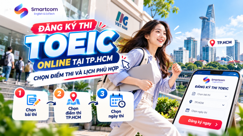 Dang Ky Thi Toeic Online Tai Tp Hcm (1) Đăng ký thi TOEIC online tại TP.HCM
