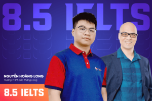 Bí quyết giúp nam sinh chinh phục IELTS 8.5 chỉ trong 11 tháng