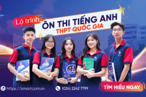 Lộ Trình Ôn Thi Tiếng Anh THPT Quốc Gia