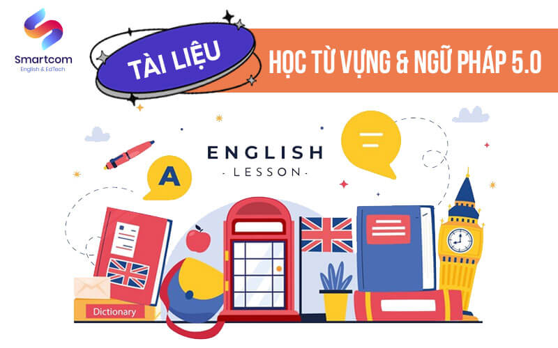 tài liệu học từ vựng và ngữ pháp 5.0