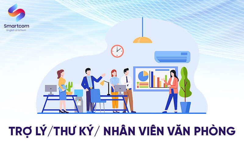 trợ lý thư ký nhân viên văn phòng trợ lý thư ký nhân viên văn phòng