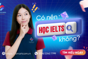 Có Nên Học IELTS Không?