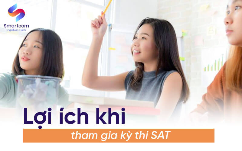 lợi ích khi tham gia kỳ thi sat lợi ích khi tham gia kỳ thi sat