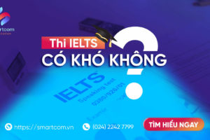Học IELTS Có Khó Không