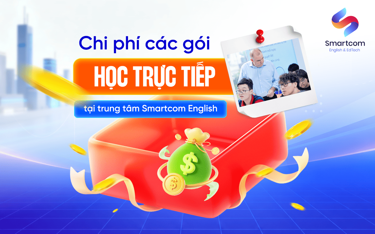 Chi phí các gói học trực tiếp tại trung tâm Smartcom