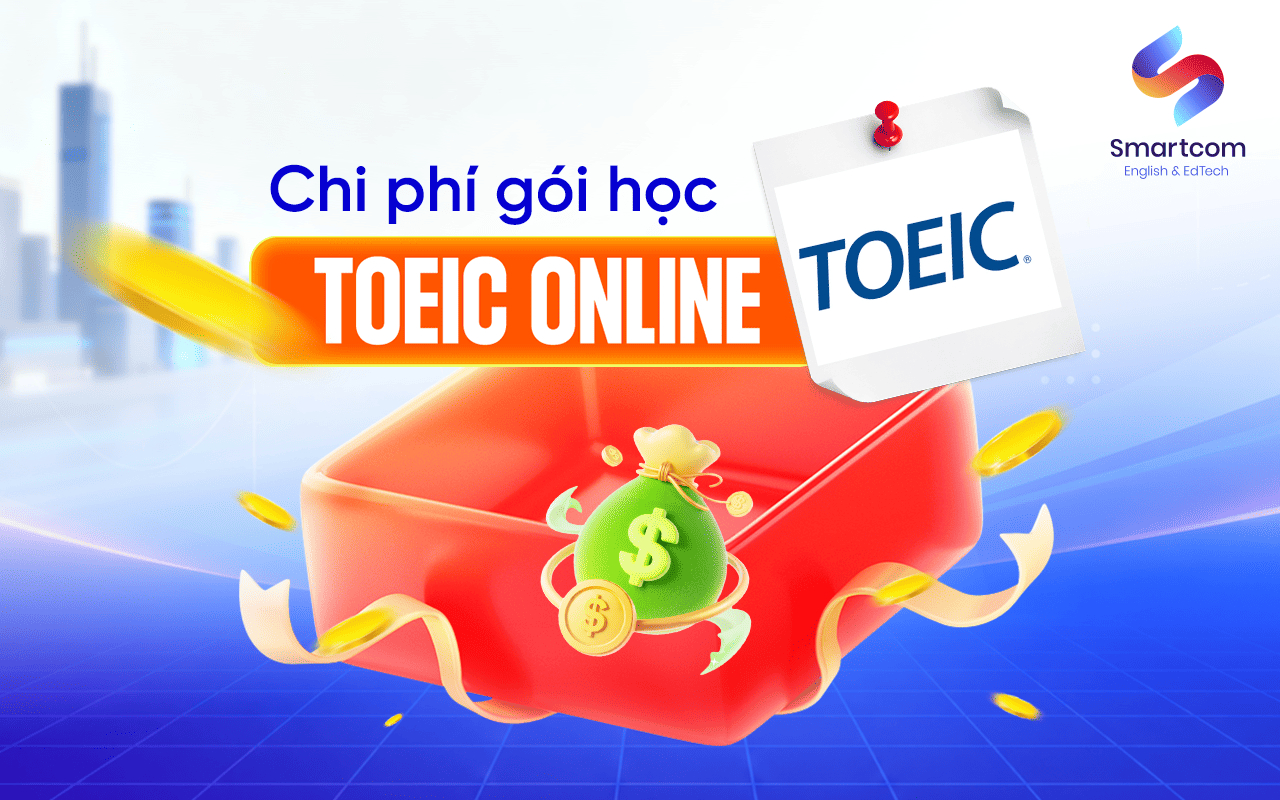 Chi phí gói học TOEIC Online tại Smartcom