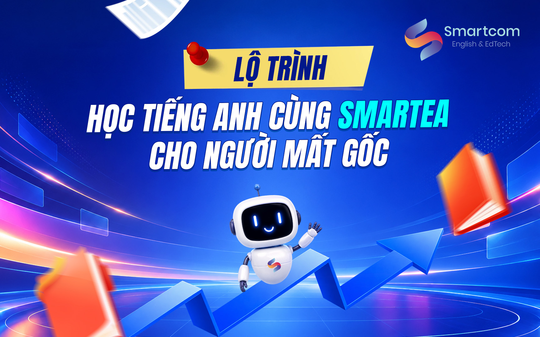Lộ trình học tiếng Anh cùng Smartea cho người mất gốc